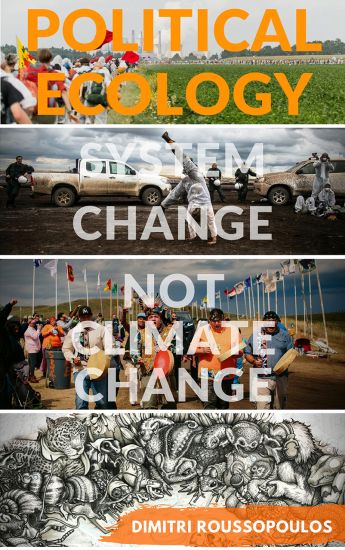 Political Ecology – System Change Not Climate Change