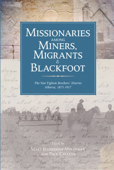 Missionaries among Miners, Migrants, and Blackfoot