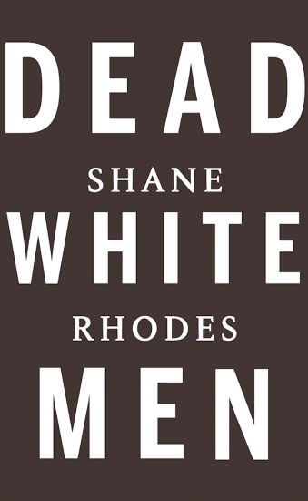 Dead White Men