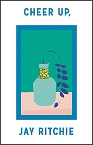 Cheer Up, Jay Ritchie