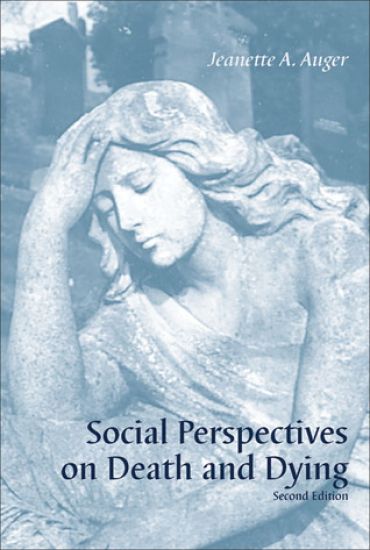 Social Perspectives on Death and Dying (2nd edition)