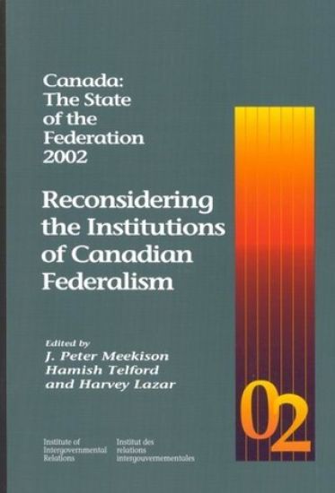 Canada: The State of the Federation 2002