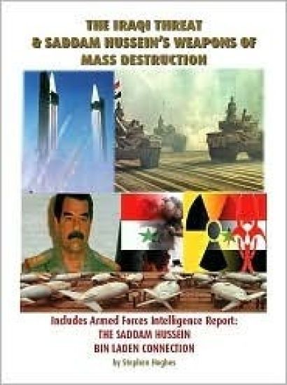 The Iraqi Threat and Saddam Hussein's Weapons of Mass Destruction