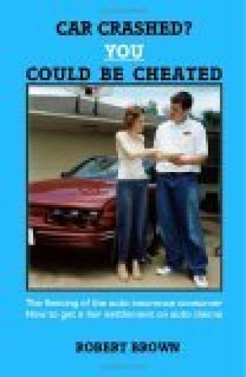 Car Crashed? You Could be Cheated