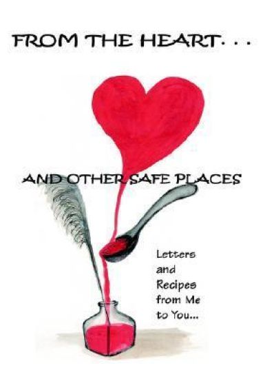 From the Heart and Other Safe Places