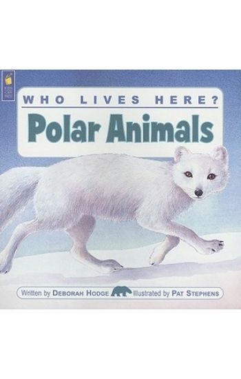 Who Lives Here? Polar Animals