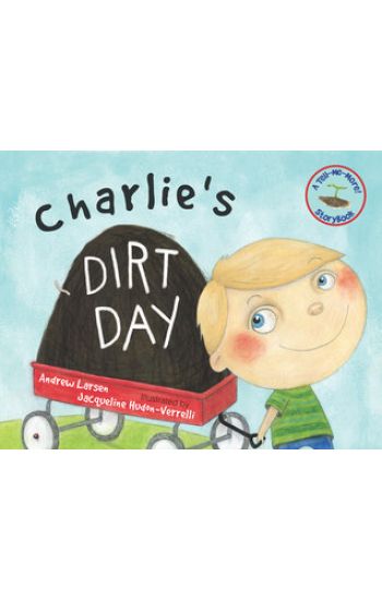 Charlie's Dirt Day