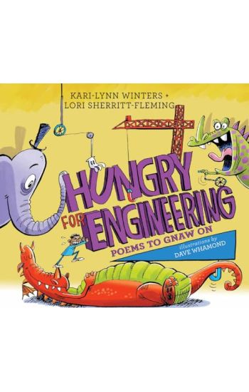 Hungry for Engineering: Poems to Gnaw on