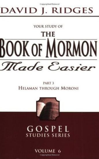 Book of Mormon Made Easier, Part 3