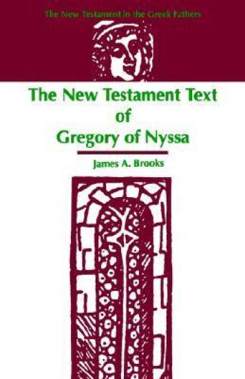 The New Testament Text of Gregory of Nyssa