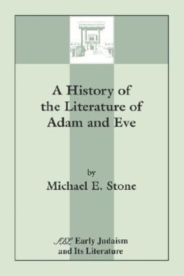 A History of the Literature of Adam and Eve