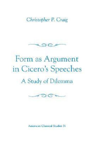 Form As Argument in Cicero's Speeches