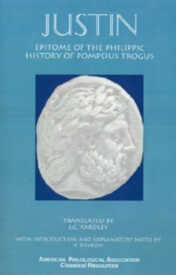Epitome of the Philippic History Of Pompeius Trogus