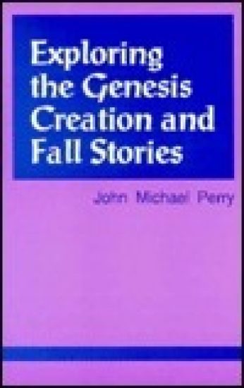 Exploring the Genesis Creation & Fall Stories