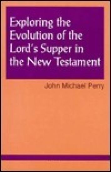 Exploring the Evolution of the Lord's Supper in the New Testament