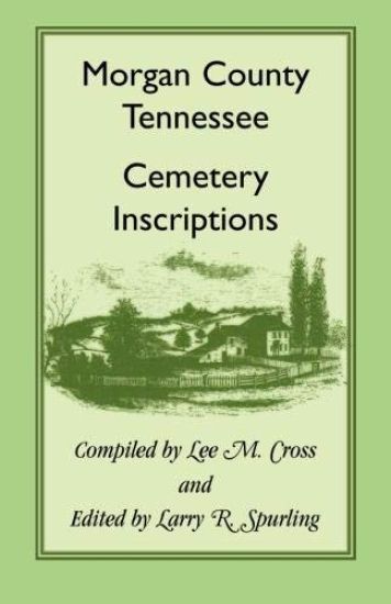 Morgan County, Tennessee Cemetery Inscriptions
