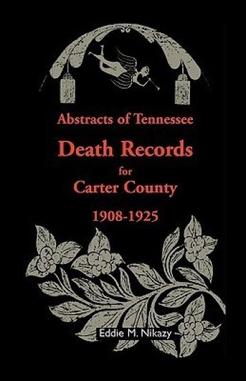 Abstracts of Tennessee Death Records for Carter County