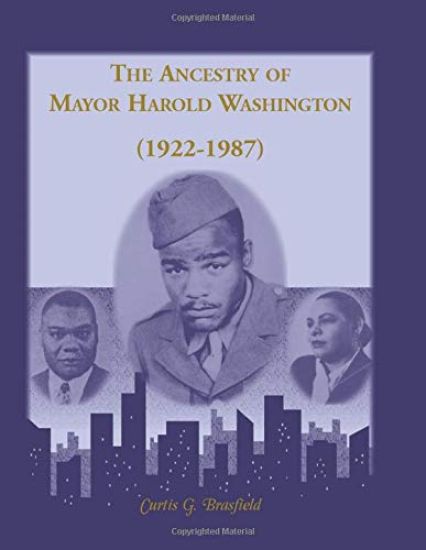The Ancestry of Mayor Harold Washington (1922-1987)