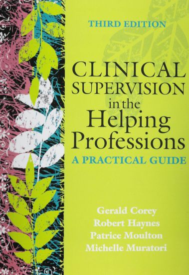 Clinical Supervision in the Helping Professions