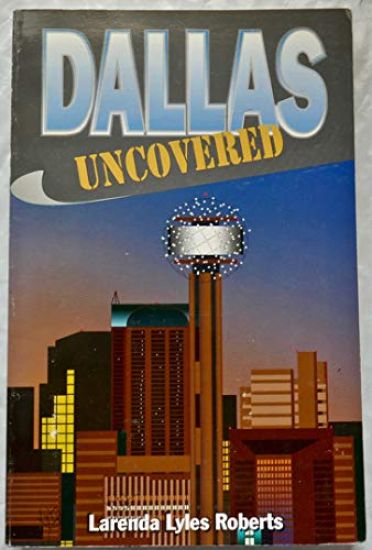 Dallas Uncovered