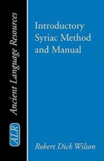 Introductory Syriac Method and Manual