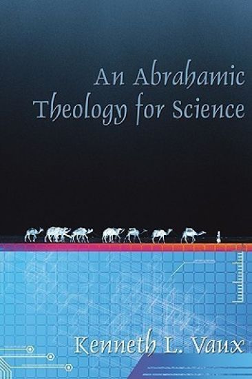 An Abrahamic Theology for Science