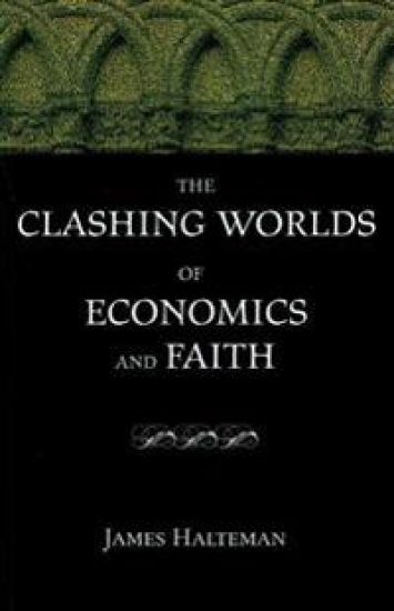 The Clashing Worlds of Economics and Faith