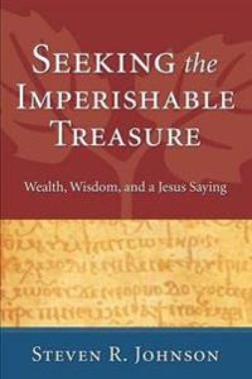 Seeking the Imperishable Treasure