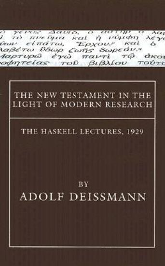 The New Testament in the Light of Modern Research