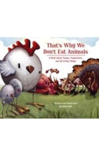That's Why We Don't Eat Animals