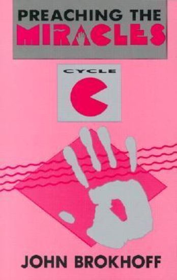 Preaching the Miracles, Cycle C