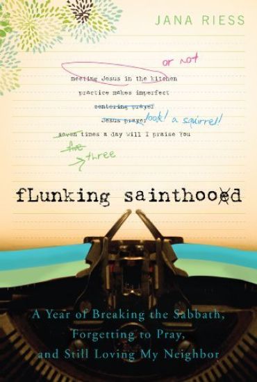 Flunking Sainthood