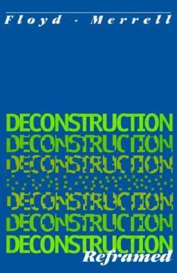 Deconstruction Reframed