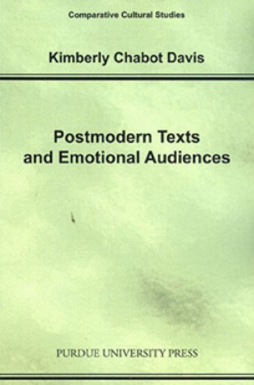 Postmodern Texts and Emotional Audiences