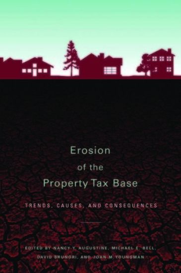 Erosion of the Property Tax Base – Trends, Causes, and Consequences