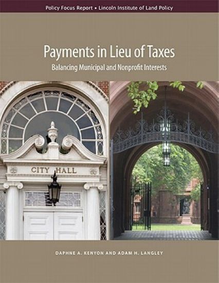 Payments in Lieu of Taxes – Balancing Municipal and Nonprofit Interests