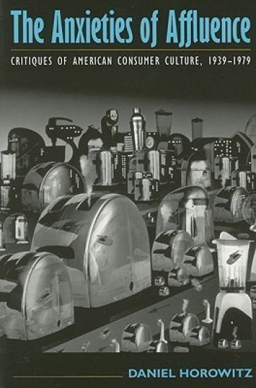 The Anxieties of Affluence