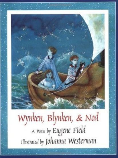 Wynken Blynken and Nod