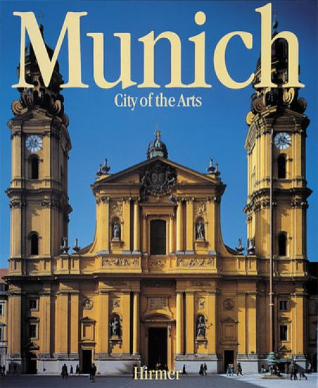Munich: City of the Arts