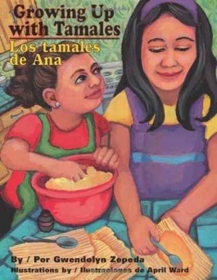 Growing Up with Tamales/Los Tamales de Ana