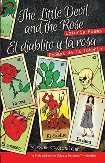 The Little Devil and the Rose / El Diablito Y La Rosa: Loteria Poems / Poemas de la Loteria