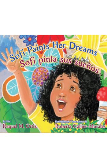 Sofi Paints Her Dreams/Sofi Pinta Sus Suenos