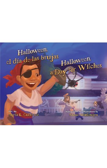 Halloween, El Día de Las Brujas / Halloween, a Day for Witches