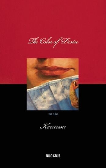 The Color of Desire & Hurricane: two plays