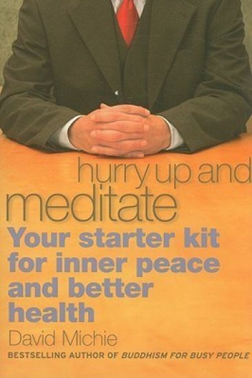 Hurry Up and Meditate