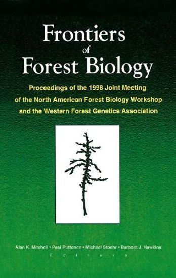 Frontiers of Forest Biology