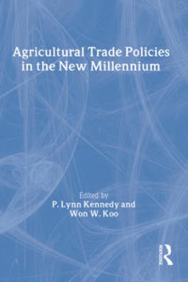 Agricultural Trade Policies in the New Millennium