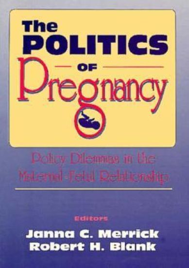 The Politics of Pregnancy