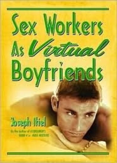 Sex Workers As Virtual Boyfriends