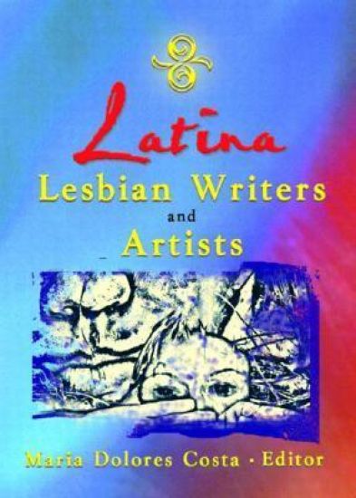 Latina Lesbian Writers and Artists
